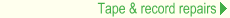 Tape & record repairs